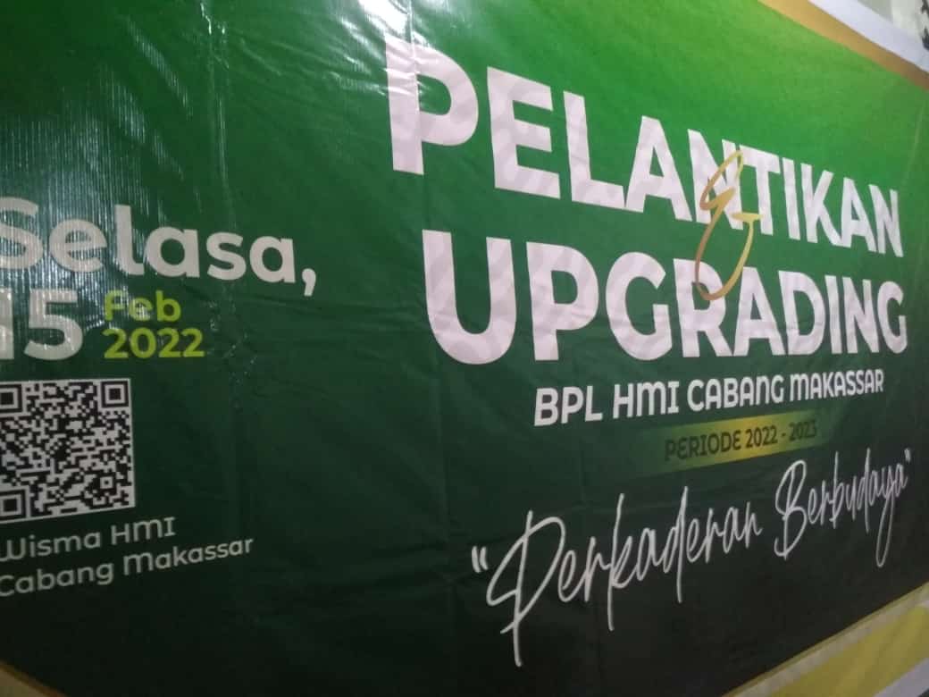 Gelar Pelantikan & Upgrading, BPL HMI Makassar Angkat Tema "Perkaderan Berbudaya"